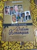 Tokoh Banjar Dalam Kenangan
