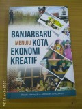 BANJARBARU MENUJU KOTA EKONOMI KREATIF