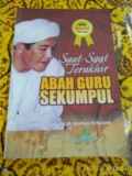Saat - Saat Terakhir : ABAH GURU SEKUMPUL