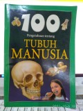 100 Pengetahuan Tentang TUBUH MANUSIA