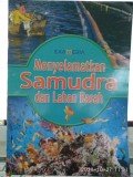 Menyelamatkan Samudra dan Lahan Basah