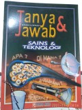 Tanya & Jawab ENSKLOPEDI : SAINS & TEHNOLOGI