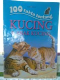 100 Fakta Tentang : KUCING & ANAK KUCING