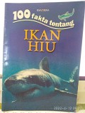 100 Fakta Tentang : IKAN HIU