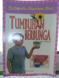 Ensiklopedia Eksperimen Sains : TUMBUHAN BERBUNGA