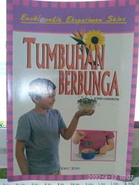 Image of Ensiklopedia Eksperimen Sains : TUMBUHAN BERBUNGA