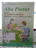 Aku Pintar Matematika ( Pengukuran, Geometri, Statistika, dan Peluang )