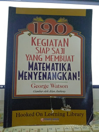 Image of 190 KEGIATAN SIAP SAJI YANG MENBUAT MATEMATIKA MENYENANGKAN