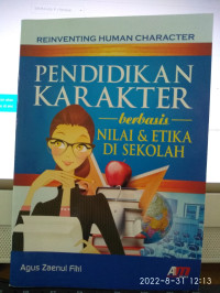 Image of PENDIDIKAN KARAKTER : Berbasis NILAI & ETIKA DI SEKOLAH