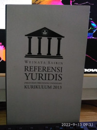 Image of REFERENSI YURIDIS ( PERATURAN PERUNDANGAN-UNDANGAN ) KURUKULUM 2013
