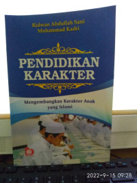Image of PENDIDIKAN KARAKTER : ,engembangkan Karakter Anak Yang Islami