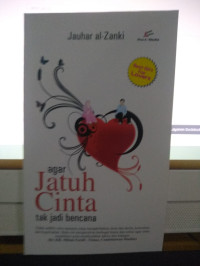 Image of Agar Jatuh Cinta Tak Jadi Bencana