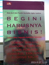 Image of BEGINI SEHARUSNYA BISNIS : 5 Kunci Emas Pengusaha Spektakuler