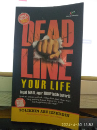 Image of DEADLINE YOUR LIFE : Ingat MATI, agar HIDUP lebih berarti