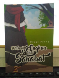 Image of Dimanakah Engkau Wahai Sahabat