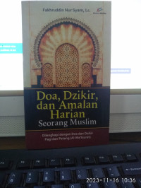 Image of Doa, Dzikir dan Amalan Harian Seorang Muslim