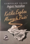 Ketika Engkau Menagih Puisi