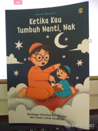 Image of Ketika Kau Tumbuh Nanti, Nak