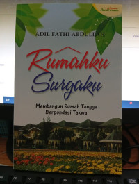 Image of Rumahku Surgaku : Membangun Rumah Tangga Berpondasi Iman
