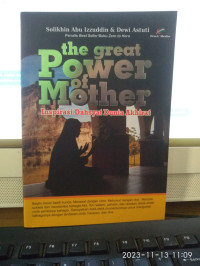 Image of the great Power of Mother : Inspirasi Dahsyat Dunia Akhirat