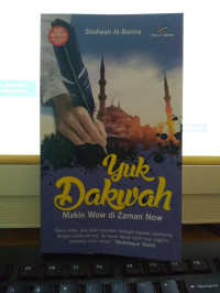 Image of Yuk Dakwah : Makin Wow di Jaman Now